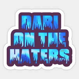 Dabi on the haters Sticker